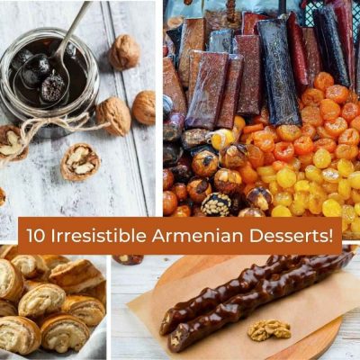 Irresistible Armenian Desserts!