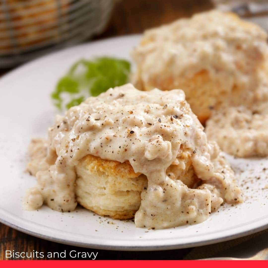 Biscuits and Gravy