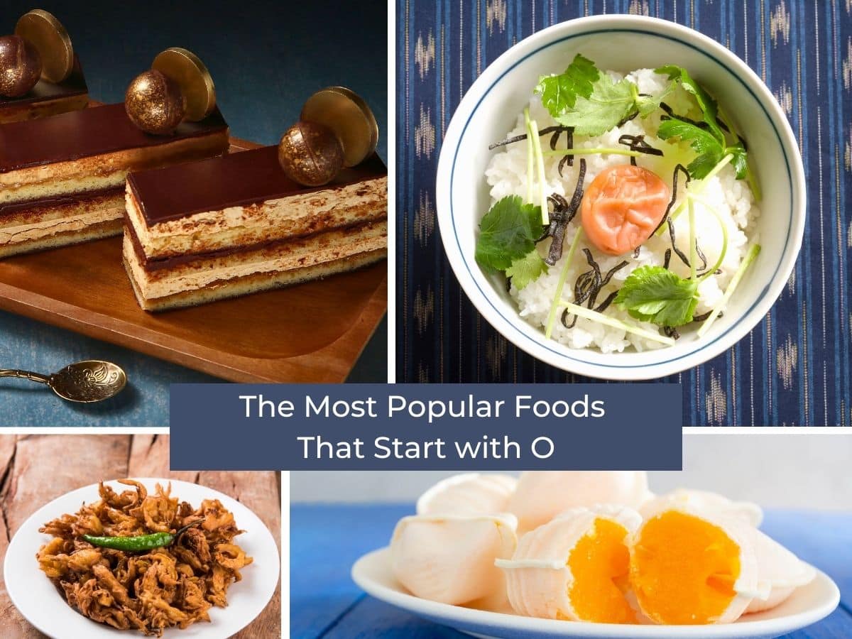 The Most Popular Foods That Start with O