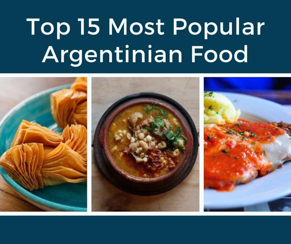 Top 15 Most Popular Argentinian Food