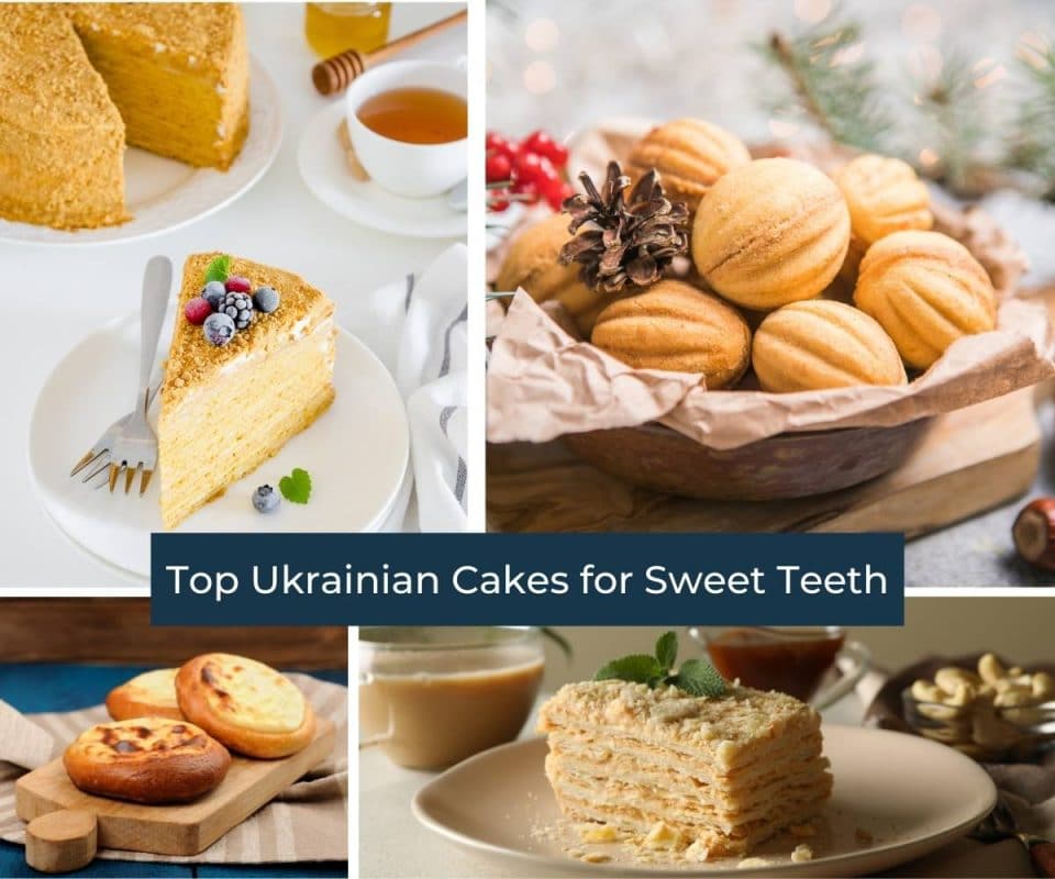 Top Ukrainian Cakes for Sweet Teeth