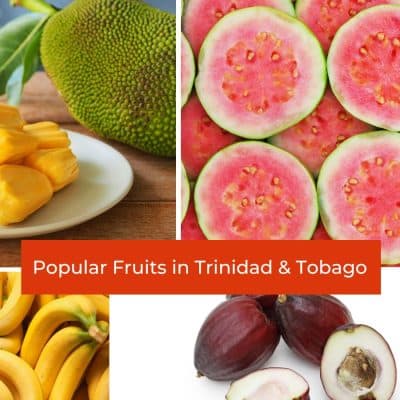 Popular Fruits in Trinidad & Tobago