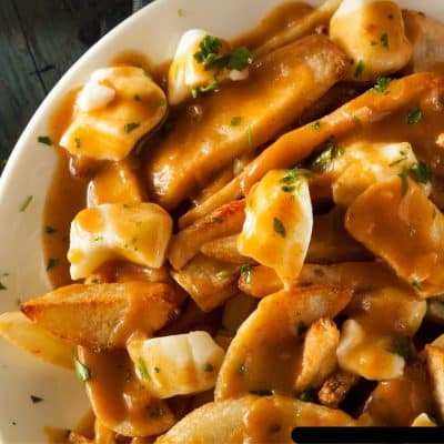 Poutine - Most Popular Canadian Food